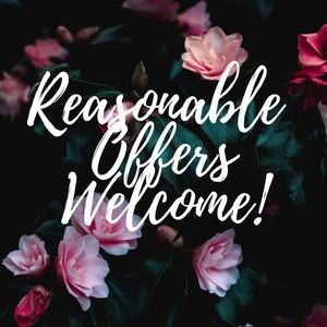 Reasonable Offers Welcome!